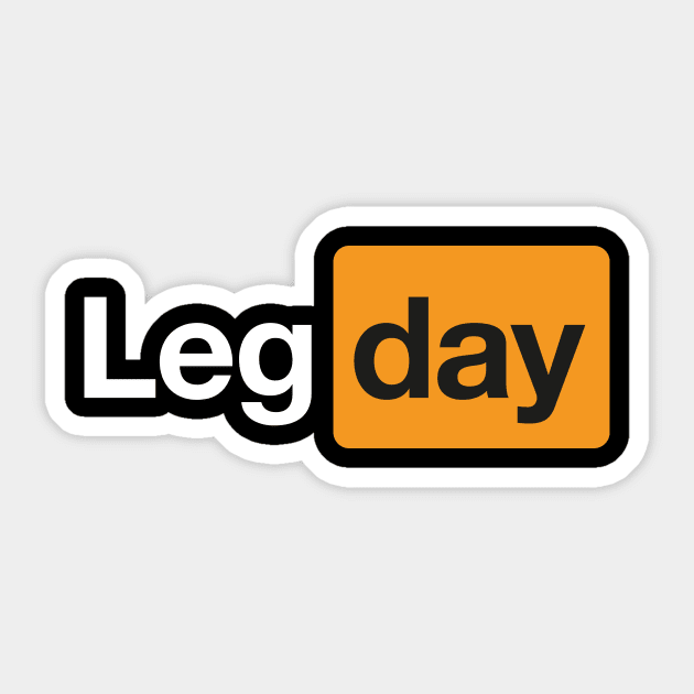 Leg Day Gym Bodybuilding Fitness Workout Quote Leg Day Sticker TeePublic